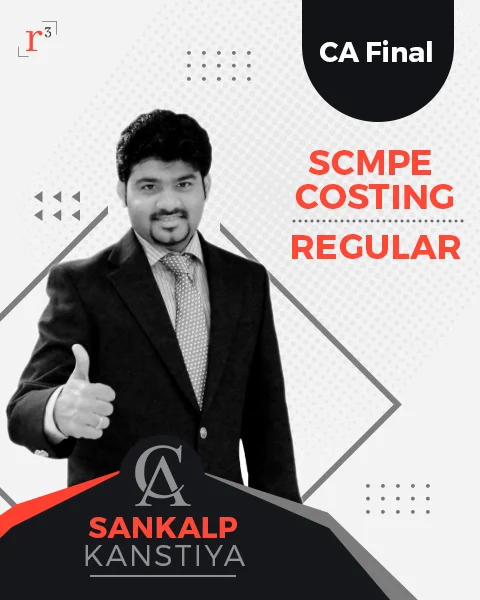 CA Final SCMPE Costing Regular Course by CA Sankalp Kanstiya | Revision Cube