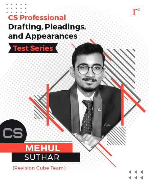 Drafting, Pleadings and Appearances Test Series - CS Professional | Revision Cube
